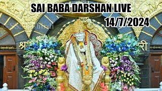 Live Shirdi Sai Baba Temple  14 JULY 2024 ToDay Shirdi Live [upl. by Fish]