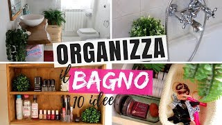 10 IDEE COME ORGANIZZARE IL BAGNO E TENERE IN ORDINE CASSETTI COSMETICI ASCIUGAMANI E TRUCCHI [upl. by Carolyne125]