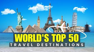 Top 50 Places to Visit in 20232024 Ultimate Travel Guide [upl. by Erolyat]