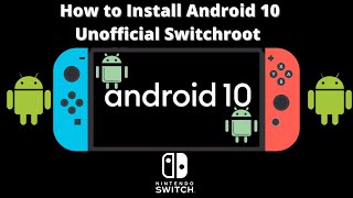 Tutorial Install Switchroot Android 10 on Nintendo Switch Unofficial Build 2021 [upl. by Attinahs]