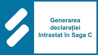 Generarea declarației Intrastat în Saga C [upl. by Eybba]