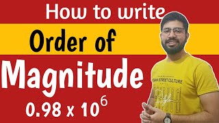 Order of Magnitude  What is order of magnitude  How to write Order of magnitude Class11th [upl. by Boelter]