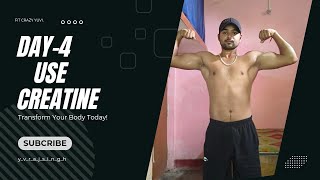 I Use Creatine As A Beginner For 30 Days DAY 4Pls Subscribe For Watching My Daily Body Condition [upl. by Akciret]