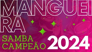 MANGUEIRA 2024 SAMBA CAMPEÃO Com Letra Simultânea [upl. by Retse758]