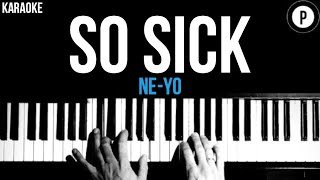 NeYo  So Sick Karaoke SLOWER Acoustic Piano Instrumental Cover Lyrics [upl. by Anomahs]