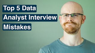 Top 5 Data Analyst Interview Mistakes [upl. by Cahan295]