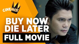 Buy Now Die Later  FULL MOVIE  Vhong Navarro Alex Gonzaga  CineMo [upl. by Ynetruoc]