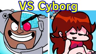 Friday Night Funkin VS Cyborg FULL WEEK  Cutscenes amp lyrics FNF Mod Teen Titans Go [upl. by Narmi984]