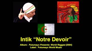 Intik quotNotre Devoirquot Algerian Reggae [upl. by Armmat619]