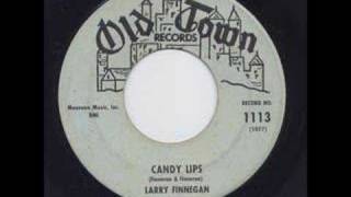 Larry Finnegan quot Candy Lips quot [upl. by Aneladdam]