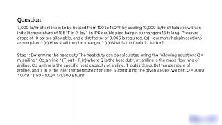 7000 lbhr of aniline is to be heated from 100 to 150 °F by [upl. by Yelbmik]