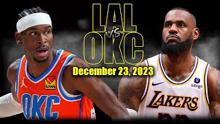 Los Angeles Lakers vs Oklahoma City Thunder Full Game Highlights  December 23  202324 NBA Season [upl. by Rossen457]