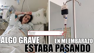 ALGO GRAVE ESTABA PASANDO EN MI EMBARAZO🩸 ACABÉ INGRESADA CASI UN MES🥺 LEMON VLOGS [upl. by Firahs555]