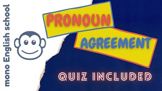 Pronoun Antecedent Agreement  Pronoun Use Grammar  mono English school [upl. by Marx]