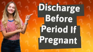 What does discharge look like before period if pregnant [upl. by Algar766]