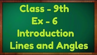 Class  9th Ex  6 Introduction Lines and Angles Maths NCERT CBSE [upl. by Ellord761]