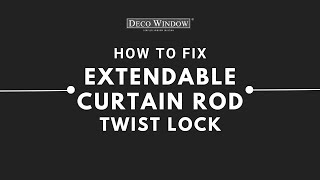 Extendable curtain rod lock fix [upl. by Anilev]