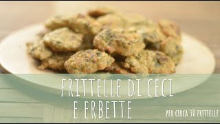 FRITTELLE DI ERBETTE E CECI  SANA VELOCE VEGETARIANA [upl. by Theodor]