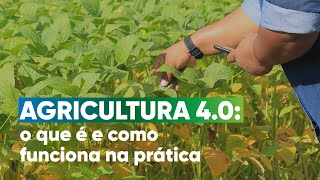 O que é Agricultura 40 e como ela pode te ajudar no campo  Programa 79  Agro Em Foco [upl. by Tonjes926]