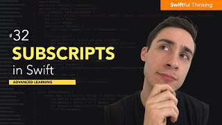 How to use Subscripts in Swift  Advanced Learning 32 [upl. by Oicangi849]