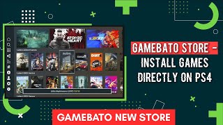 GameBato Store  Install Games Directly On PS4  New PS4 Store [upl. by Edlin516]