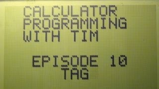 Calculator Programming  Episode 10 Tag [upl. by Kelsy]