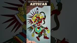 Los Aztecas culturamexicana cultura [upl. by Yleak116]