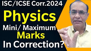 ISCICSE Physics Correction 24Minimum amp Maximum Marks Given Till now Report TejYourGuidingGuru [upl. by Eineeuq]