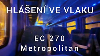 Hlášení ve vlaku EC 270 Metropolitan [upl. by Napoleon]