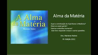 02 A ALMA DA MATÉRIA PODER DO ESPIRITO AUDIOLIVRO [upl. by Ecniuq]