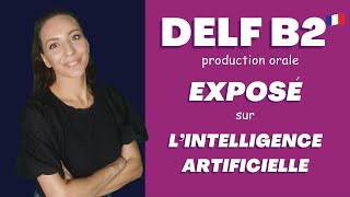 Production orale du DELF B2  exemple dexposé  explications  PDF [upl. by Essyle]