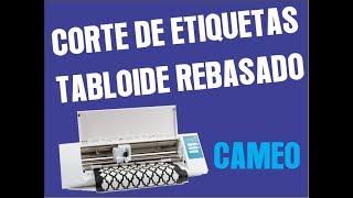 Corte de etiquetas tabloide rebasado con plotter cameo [upl. by Camilo]