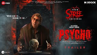 PSYCHO  Announcement Trailer  Akshay Kumar  Shraddha Kapoor  Rajkumar Rao Pankaj  2025 Stree 3 [upl. by Tillinger]