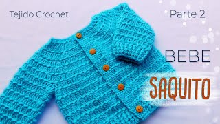 Saquito abierto Jersey Sueter para Bebe a Crochet Parte 2 de 2 [upl. by Adnalahs]