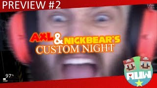 Axl amp Nickbears Custom Night Preview  2 [upl. by Adali767]