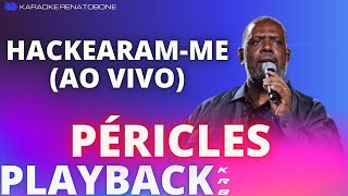 HACKEARAMME AO VIVO PÉRICLES  PLAYBACK DEMONSTRAÇÃO [upl. by Cheadle]