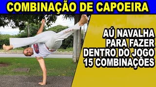 Aprenda 15 Combinação de Movimentos de capoeira com Aú Navalha Jogo de São Bento grande de angola [upl. by Carny]