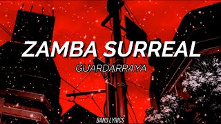 Guardarraya  Zamba Surreal Letra [upl. by Bridgid]