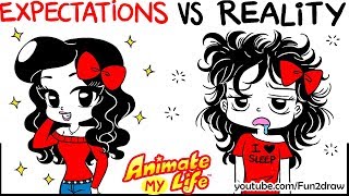 Animated  GIRL Expectations VS Reality  Animate My Life Mei Yu [upl. by Doone]