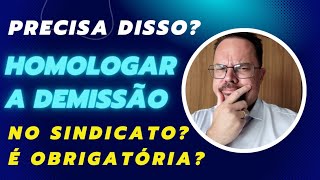 HOMOLOGAÇÃO DE RESCISÃO DE TRABALHO NO SINDICATO É OBRIGATÓRIA [upl. by Born]