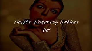 Hassan Adan samatar doqoney dabkaa ba official lyric vedio [upl. by Gauthier]