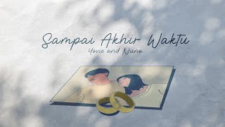 Yovie amp Nuno  Sampai Akhir Waktu Official Lyric Video [upl. by Pierette508]