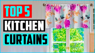 Top 5 Best Kitchen Curtains in 2023 [upl. by Yolanthe431]