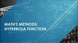 QCAA Maths Methods Hyperbola Function Part 2 [upl. by Niarbo567]