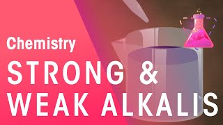 Strong and Weak Alkalis  Acids Bases amp Alkalis  Chemistry  FuseSchool [upl. by Annairoc652]