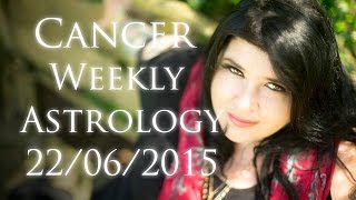 Cancer Weekly Astrology Forecast June 22nd 2015 Michele Knight [upl. by Magocsi]