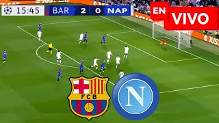 🔴 Barcelona vs Napoli EN VIVO  Champions League [upl. by Gilman]