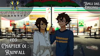 Until Then Chapter 01  Ep09  Rainfall  1st Playthrough  No Commentary [upl. by Tamarah]