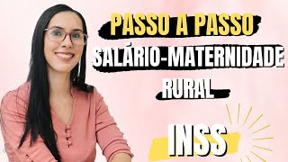 Como SOLICITAR Salário Maternidade Rural│ Salário MATERNIDADE RURAL 2021 [upl. by Eatnhoj262]