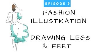 Ep9  Fashion Illustration for Beginners  How to Draw Legs and Feet [upl. by Kazue935]